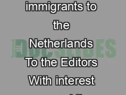 Letter to the Editors Incidence of schizophrenia among Moroccan immigrants to the Netherlands To the Editors With interest we read the report of a psychosis incidence study in the Dutch town of Utrec