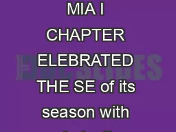 MIAMI By Nancy Radlauer Vice Charge de Presse ON JUNE  THE MIA I CHAPTER ELEBRATED THE SE of its season with an induction dinner at e Cordon leu chool of Culinary rts in Miami