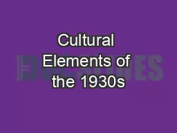 Cultural Elements of the 1930s