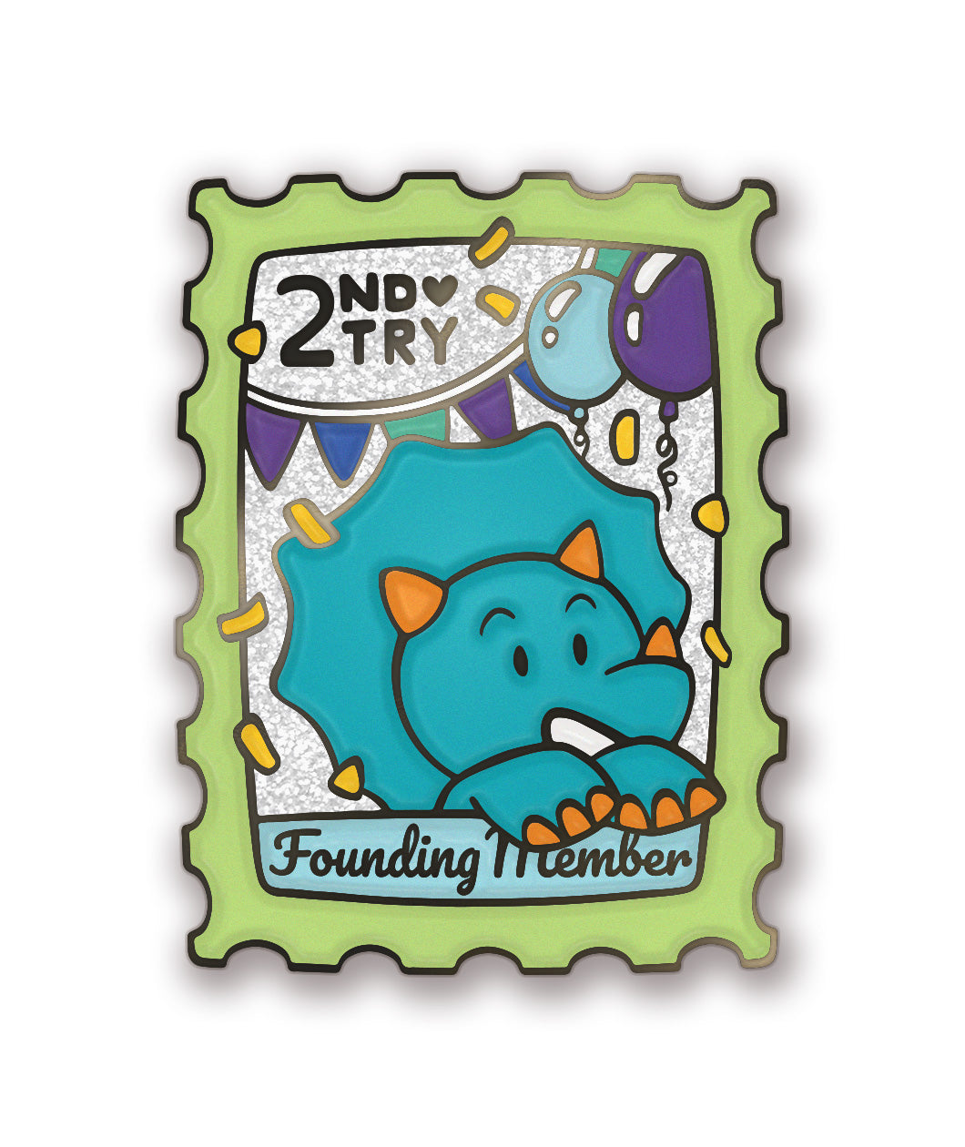 An enamel pin that reads, "2nd Try Founding Member". The enamel pin is of a postage stamp design, with a smiling triceratops surrounded by confetti and balloons. From Try Guys.