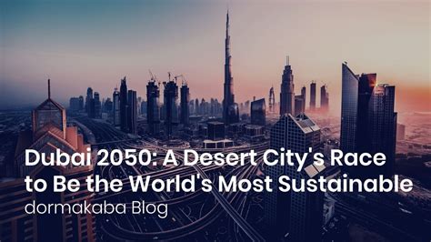 Dubai 2050: A Desert City's Race to Be the World's Most Sustainable