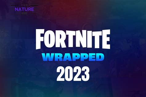 Fortnite Wrapped 2023: Your Year In Fortnite - The Nature Hero