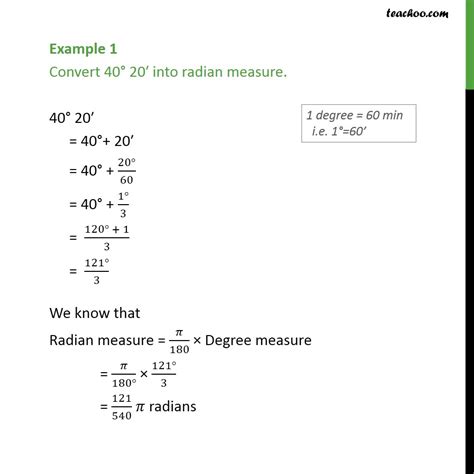 Example 1 - Convert 40 degree 20 minutes into radian measure