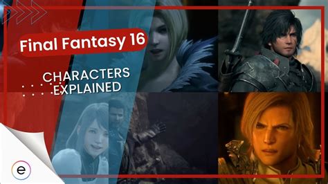 Final Fantasy 16 Characters: Role, Story & Guide - eXputer.com