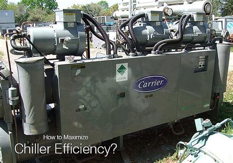 How to Maximize Chiller Efficiency?