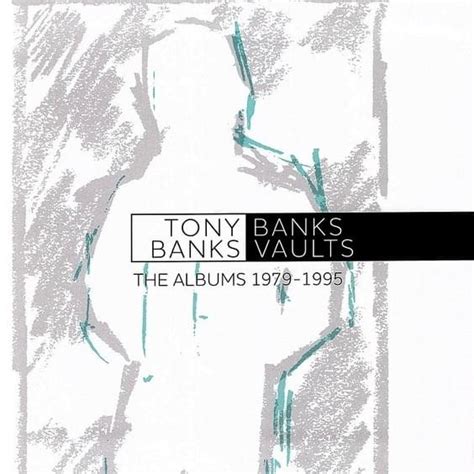 Tony Banks - Banks Vaults - The Albums 1979-1995 Lyrics and Tracklist | Genius