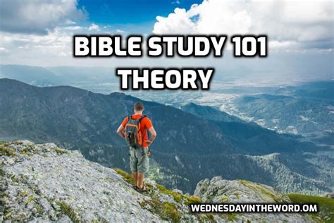 Bible Study 101 Theory - Wednesday in the Word