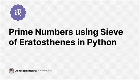 Prime Numbers using Sieve of Eratosthenes in Python