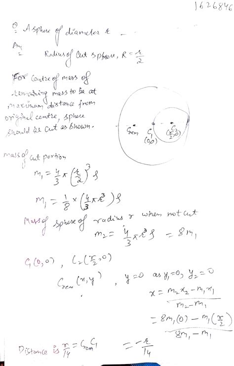 A sphere of diameter r is cut from a sphere of radius r such that the centre of mass of the ...