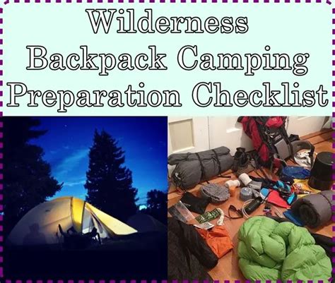 Wilderness Backpack Camping Preparation Checklist - The Homestead Survival