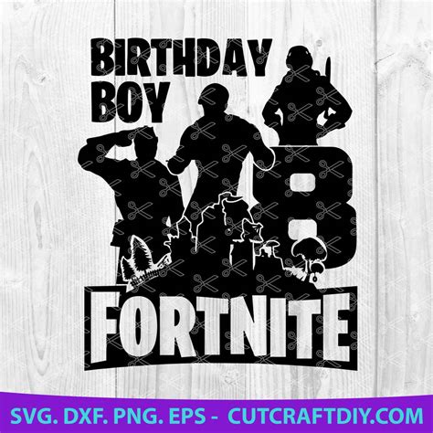 Fortnite Birthday Boy Svg Free 58 Best Quality File