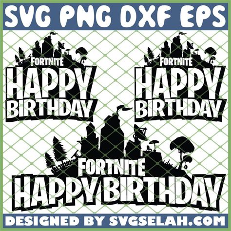 Fortnite Birthday Svg Free 310 Crafter Files