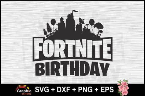 Birthday Fortnite Svg 225 DXF Include