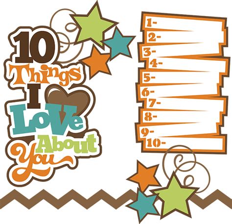 10 Things I Love About You Svg Collection Svg Files For Scrapbooking