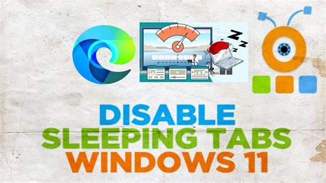 How To Disable Sleeping Tabs Feature In Microsoft Edge Youtube