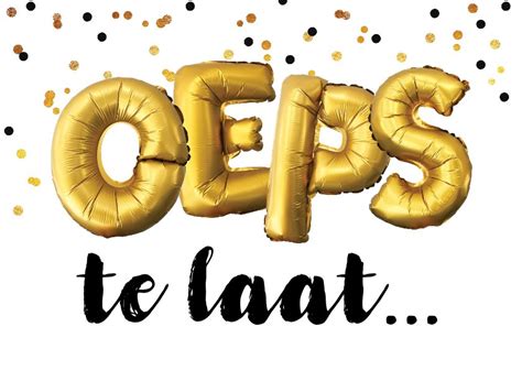 Gefeliciteerd Te Laat