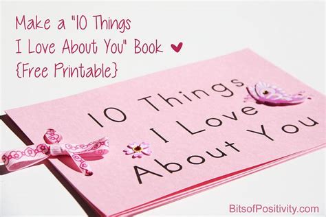 Make A “10 Things I Love About You” Book Free Printable Valentine