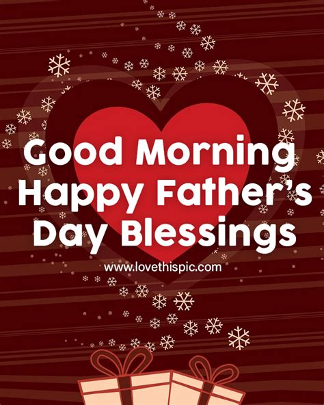 Good Morning Happy Father S Day Blessings Pictures Photos And Images