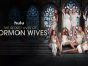 The Secret Lives of Mormon Wives TV Show on Hulu: canceled or renewed?