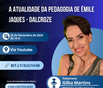 Licenciatura em Música realiza palestra sobre a “Pedagogia de Émile Jaques-Dalcroze”