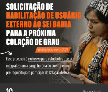 Solicitação de habilitação de usuário externo ao SEI Bahia para a próxima colação de grau UNEAD