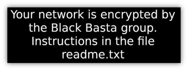 Figure 2 shows the Black Basta Wallpaper, which reads "Your network is encrypted by the Black Basta group. Instructions in the file readme.txt.