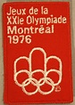 Collectors Patch from the Games of the XXI Olympiad, Montreal 1976. Photo: New Zealand Olympic ...