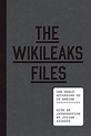 The WikiLeaks Files by Julian Assange | Waterstones