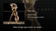 Mariah Carey Your Girl Traducida Al Español - YouTube