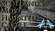 Castle Ghosts Of Scotland - Scotland s Most Haunted Castle - YouTube
