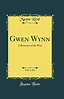 Gwen Wynn, Vol. 1 of 3: A Romance of the Wye (Classic Reprint) - Mayne Reid: 9780332875569 ...