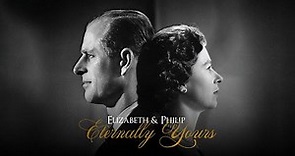 Elizabeth & Philip: Eternally Yours (2024) | Full Documentary