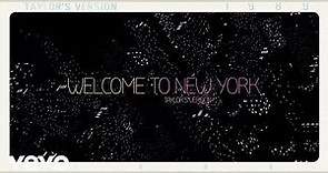 Taylor Swift - Welcome To New York (Taylor s Version) (Lyric Video)