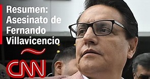 Matan a Fernando Villavicencio, candidato a la presidencia de Ecuador: lo que sabemos