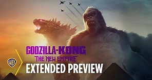 Godzilla x Kong: The New Empire | Extended Preview | Warner Bros. Entertainment