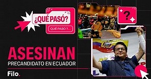 MAGNICIDIO del candidato presidencial FERNANDO VILLAVICENCIO en ECUADOR | Qué Pasó