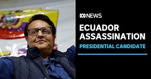 Ecuador presidential candidate Fernando Villavicencio killed while campaigning | ABC News