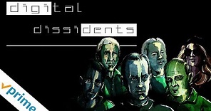 Digital Dissidents | Trailer | Available Now