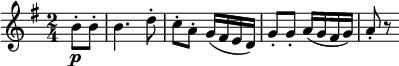  \relative b' {
\key g \major \time 2/4
\partial 4 b8-. \p b-. | b4. d8-. | c8-. a-. g16( fis e d)
g8-. g-. a16( g fis g) | a8-. r
} 