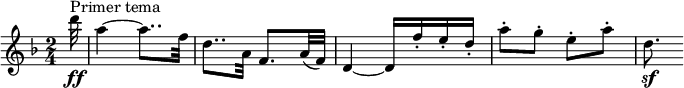 
    \relative c''' {
        \set Staff.midiInstrument = #"violin"
        \set Score.tempoHideNote = ##t \tempo 4 = 88
        \key d \minor
        \time 2/4
        \set Score.currentBarNumber = #17

        \partial 32 d32\ff^\markup "Primer tema"
        a4~ a8.. f32
        d8.. a32 f8. a32( f)
        d4~ d16 f'-. e-. d-.
        a'8-. g-. e-. a-.
        d,8.\sf
    }
