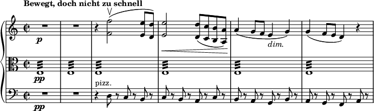 
{ \new PianoStaff <<
\new Staff \relative f' { \set Staff.midiInstrument = #"paino" \key a \minor \clef treble \time 2/2 \set Score.tempoHideNote = ##t \tempo "Bewegt, doch nicht zu schnell" 4 = 120
 R1*2\p | % 3
 r4 <f f'>2 (
 \upbow <e e'>8 <d d'>8 ) | % 4
 <e e'>2 \< <d d'>8 ( <c c'>8 <b b'>8 <a a'>8 ) | % 5
 a'4 \! ( g8 f8 e4 _\markup{ \italic {dim.} } g4 ) | % 6
 g4 ( f8 e8 d4 ) r4 }
\new Staff \relative e { \set Staff.midiInstrument = #"piano" \key a \minor \clef alto \time 2/2
 e1 \pp :32 | % 2
 e1 :32 | % 3
 e1 :32 | % 4
 e1 :32 | % 5
 e1 :32 | % 6
 e1 :32 }
\new Staff \relative d { \set Staff.midiInstrument = #"piano" \key a \minor \clef bass \time 2/2
 R1*2\pp | % 3
 r4 ^"pizz." d8 r8 c8 r8 b8 r8 | % 4
 c8 r8 b8 r8 a8 r8 c8 r8 | % 5
 b8 r8 a8 r8 g8 r8 b8 r8 | % 6
 a8 r8 g8 r8 f8 r8 a8 r8 }
>> }
