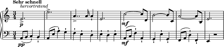 
{ \new PianoStaff <<
\new Staff \relative e' { \set Staff.midiInstrument = #"piano" \key a \minor \clef treble \time 3/4 \set Score.tempoHideNote = ##t \tempo "Sehr schnell" 4 = 240
  e2. \p ^\markup{
    \italic
    {hervortretend}
  } -> | % 6
  e'2. -> | % 7
  a,4.. -> a16 a4 -! | % 8
  e2. | % 9
  c'2 \mf ~ c8 d,8 | \barNumberCheck #10
  b'2 ~ b8 c,8 | % 11
  a'2 ~ a8 b,8 | % 12
  e2.
  }
\new Staff \relative a, { \set Staff.midiInstrument = #"piano" \key a \minor \clef bass \time 3/4
  a8 \pp ( b8 c4 ) -! b4 -! | % 6
  a8 ( e'8 a4 ) -! g4 -! | % 7
  f4 -! e4 -! d4 -! | % 8
  e4 -! d4 -! e4 -! | % 9
  a,8\mf ( c8 f4 ) -! a,4 -! | \barNumberCheck #10
  g4 -! e'4 -! g,4 -! | % 11
  f8 ( a8 d4 ) -! f,4 -! | % 12
  e4 r2 }
>> }
