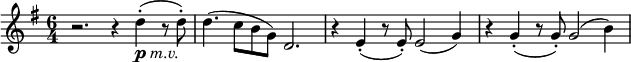 \relative c'' {
\time 6/4
\key g \major
r2. r4 d-.(_\markup{\dynamic "p" \italic "m.v."} r8 d8-.) | d4.( c8_[ b g]) d2. | r4 e-._( r8 e-.) e2( g4) | r g-._( r8 g-.) g2( b4) |
}