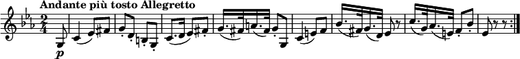 
\version "2.18.2"
 \relative c' {
    \key ees \major 
    \time 2/4
    \tempo "Andante più tosto Allegretto "
    \tempo 4 = 60
    \partial 8 g8 \p c4 (ees8) fis
     g-. d-. b-. g-.
     c8. (d16 ees8) fis-.
     g16. (fis32) a16. (fis32) g8-. g,
     c4 (e8) f
     bes16. (fis32) g16. (d32) ees8 r
     c'16. (g32) aes16. (e32) f8-. bes-.
     ees,8 r r \bar ":|."
 }
