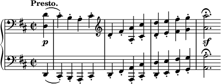 
 \relative c' {
  \new PianoStaff <<
   \new Staff { \key d \major \time 2/2 \tempo "Presto." \partial 4 \clef bass
    <d d,>4( cis-.) b-. a-. cis-.
    \clef treble d-. fis-. <a a,>-. <cis cis,>-.
    <d d,>-. <e e,>-. <fis fis,>-. <g g,>-. <a a,>2.\fermata
   }
   \new Dynamics {
    s4\p s1 s s s2.\sf
   }
   \new Staff { \key d \major \time 2/2 \clef bass
    d,,,,4( cis-.) b-. a-. cis-. d-. fis-. <a a,>-. <cis cis,>-.
    <d d,>-. <e e,>-. <fis fis,>-. <g g,>-. <a a,>2.\fermata
   }
  >>
 }
