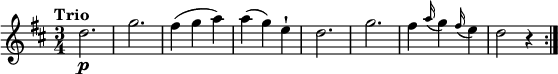 
\relative c'' {
    \version "2.18.2"
    \key d \major
    \time 3/4
    \tempo "Trio" 
  d2.\p g fis4 (g a)
  a (g) e-!
  d2. g 
  fis4 \grace a16 (g4) \grace fis16 (e4)
  d2 r4  \bar ":|."
  }
