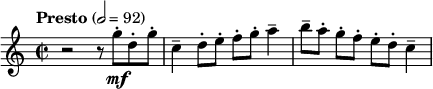  \relative c''' { \clef treble \key c \major \time 2/2 \tempo "Presto" 2 = 92 r2 r8 g-.\mf d-. g-. | c,4-- d8-. e-. f-. g-. a4-- | b8-- a-. g-.[ f-.] e-. d-. c4-- } 