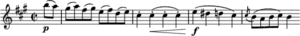  \relative b'' {
\key a \major \time 2/2
\partial 4 b8( \p a) | gis( a) fis( gis) e( fis) d( e)
cis4-. cis-.( \< cis-. cis-.) | e4( \f dis d cis)
\acciaccatura cis8 b( a b cis) b4
} 