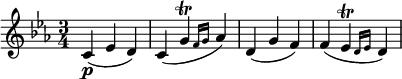  \relative c' {
\key c \minor \time 3/4
c4( \p es d) | c4( \afterGrace g' \trill { f16 g } as4)
d,4( g f) | f4( \afterGrace es \trill { d16 es } d4)
} 