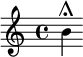 { \relative c'' { b\shortfermata } }